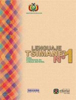 Lenguaje Tsimane’: Para la enseñanza en lengua materna N° 1