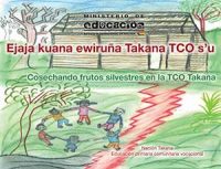 Cosechando frutos silvestres en la TCO Takana
